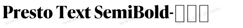 Presto Text SemiBold字体转换